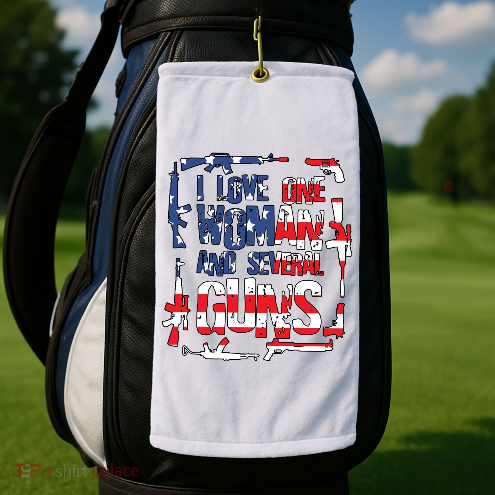 I Love One Woman And Several Guns Golf Towel