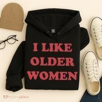 I Like Older Women Apparel Hoodie thumb 4