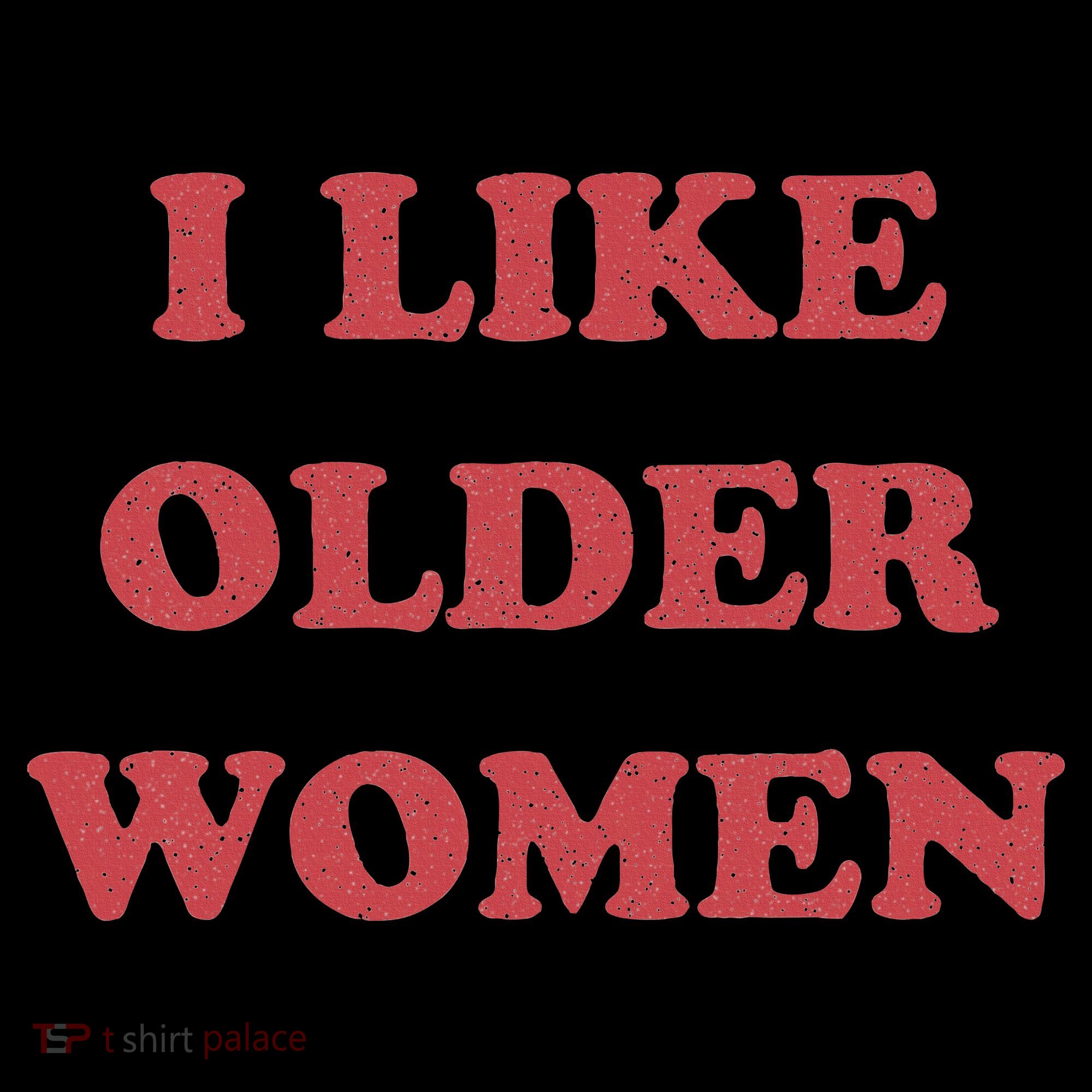 I Like Older Women Apparel Women's Hoodie