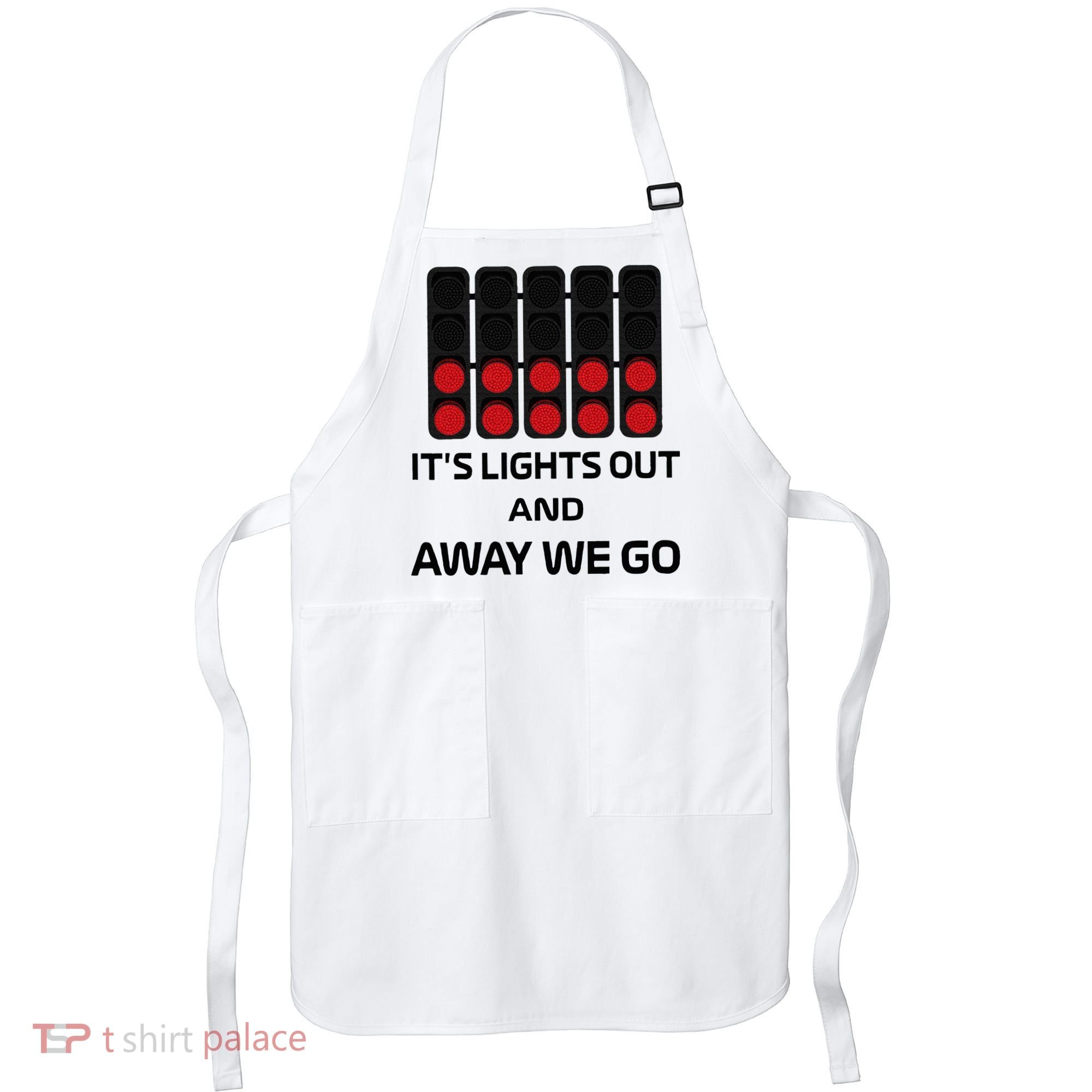 It's Lights Out And Away We Go Formula Racing Circuits Sport Apron