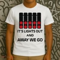 It's Lights Out And Away We Go Formula Racing Circuits Sport T-Shirt thumb 3