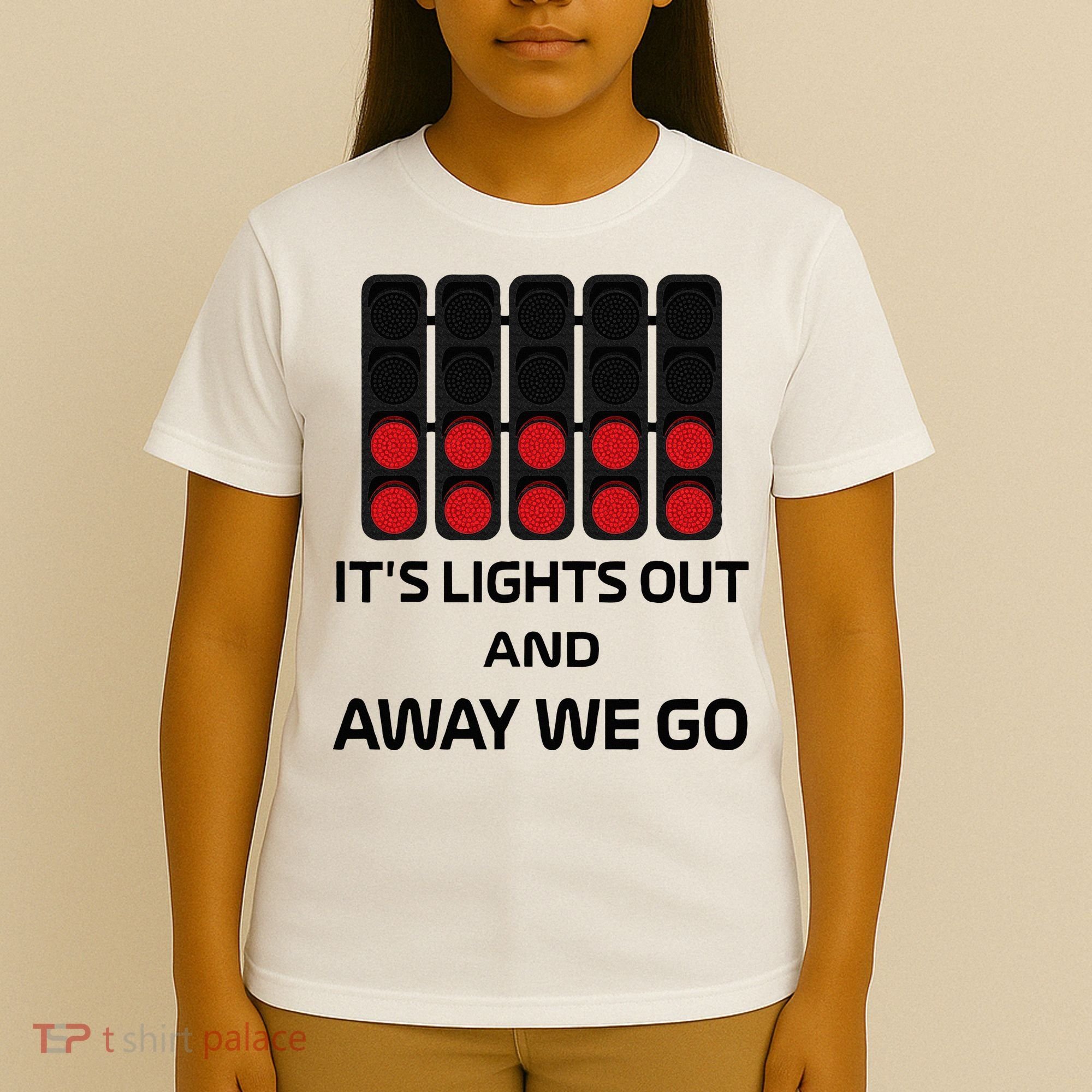 It's Lights Out And Away We Go Formula Racing Circuits Sport T-Shirt