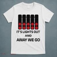 It's Lights Out And Away We Go Formula Racing Circuits Sport T-Shirt thumb 5