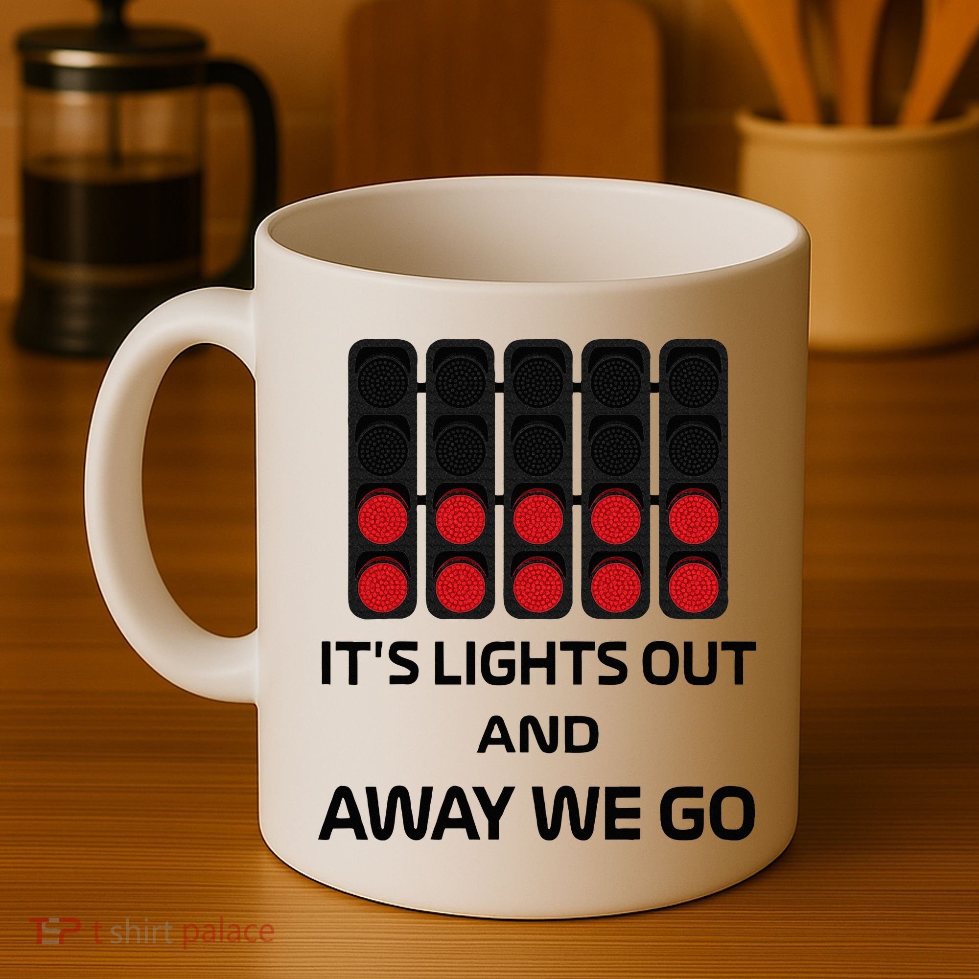 It's Lights Out And Away We Go Formula Racing Circuits Sport Coffee Mug