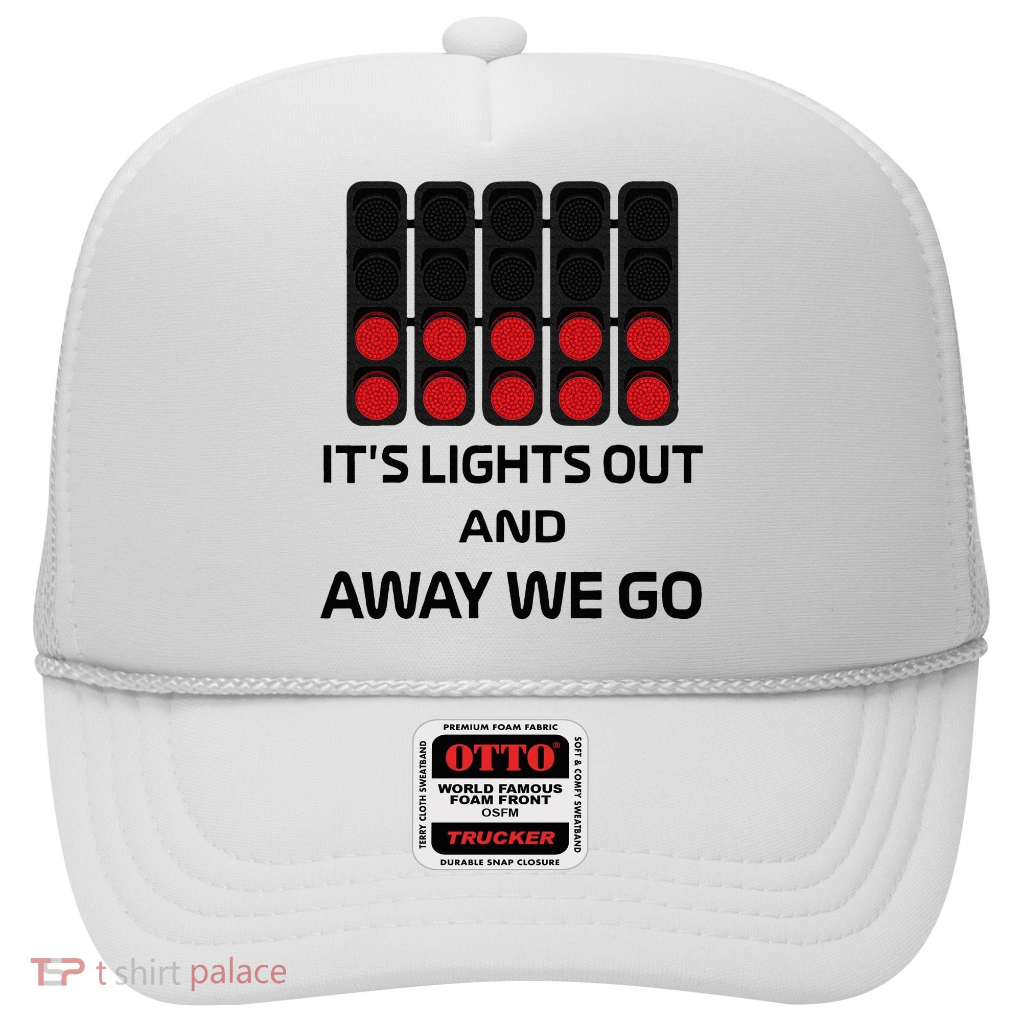 It's Lights Out And Away We Go Formula Racing Circuits Sport Hat