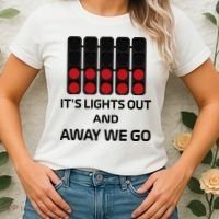 It's Lights Out And Away We Go Formula Racing Circuits Sport Women's T-Shirt thumb 2