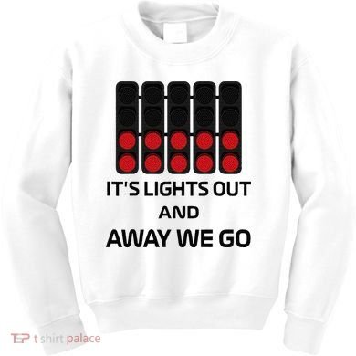 It's Lights Out And Away We Go Formula Racing Circuits Sport Kids Sweatshirt