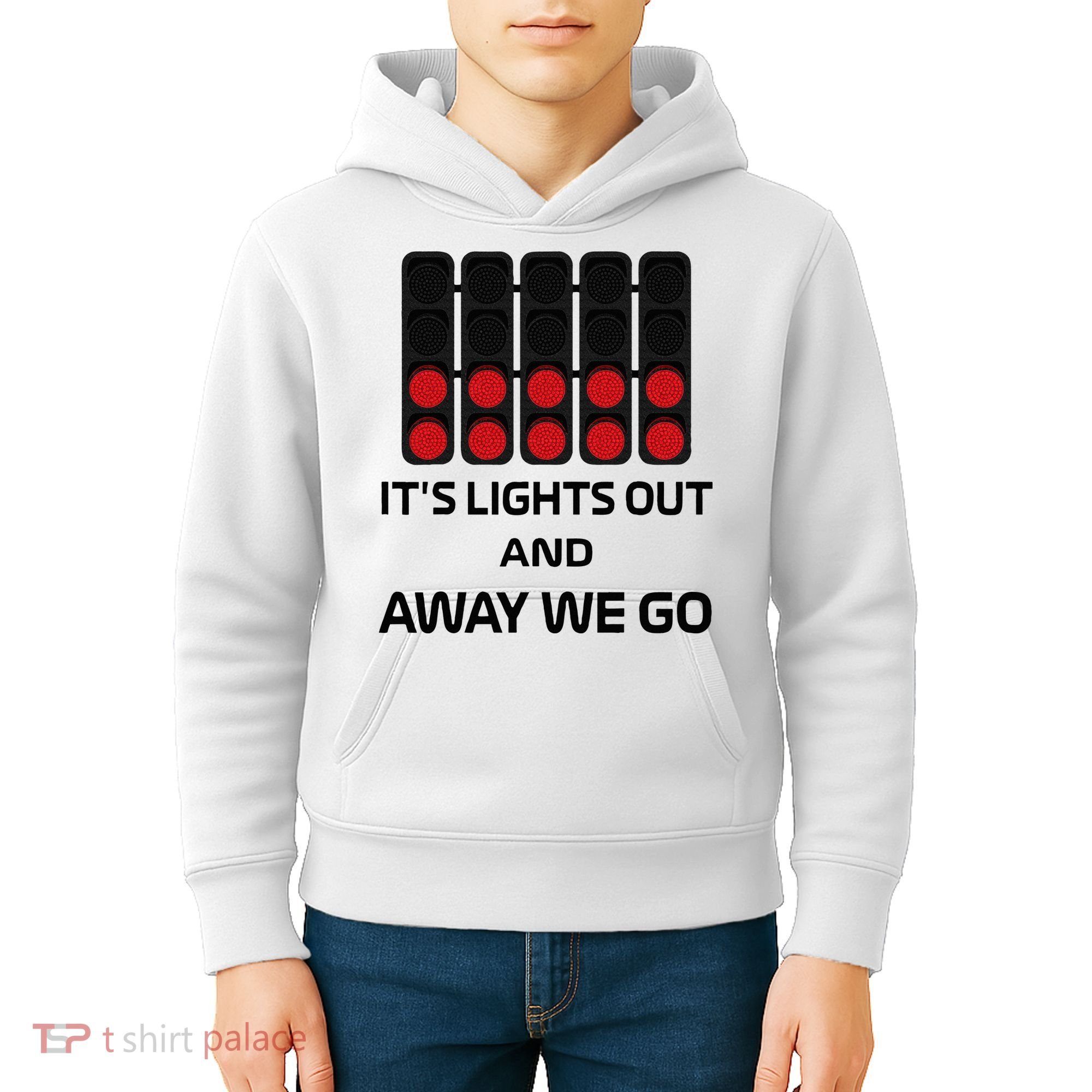 It's Lights Out And Away We Go Formula Racing Circuits Sport Kids Hoodie