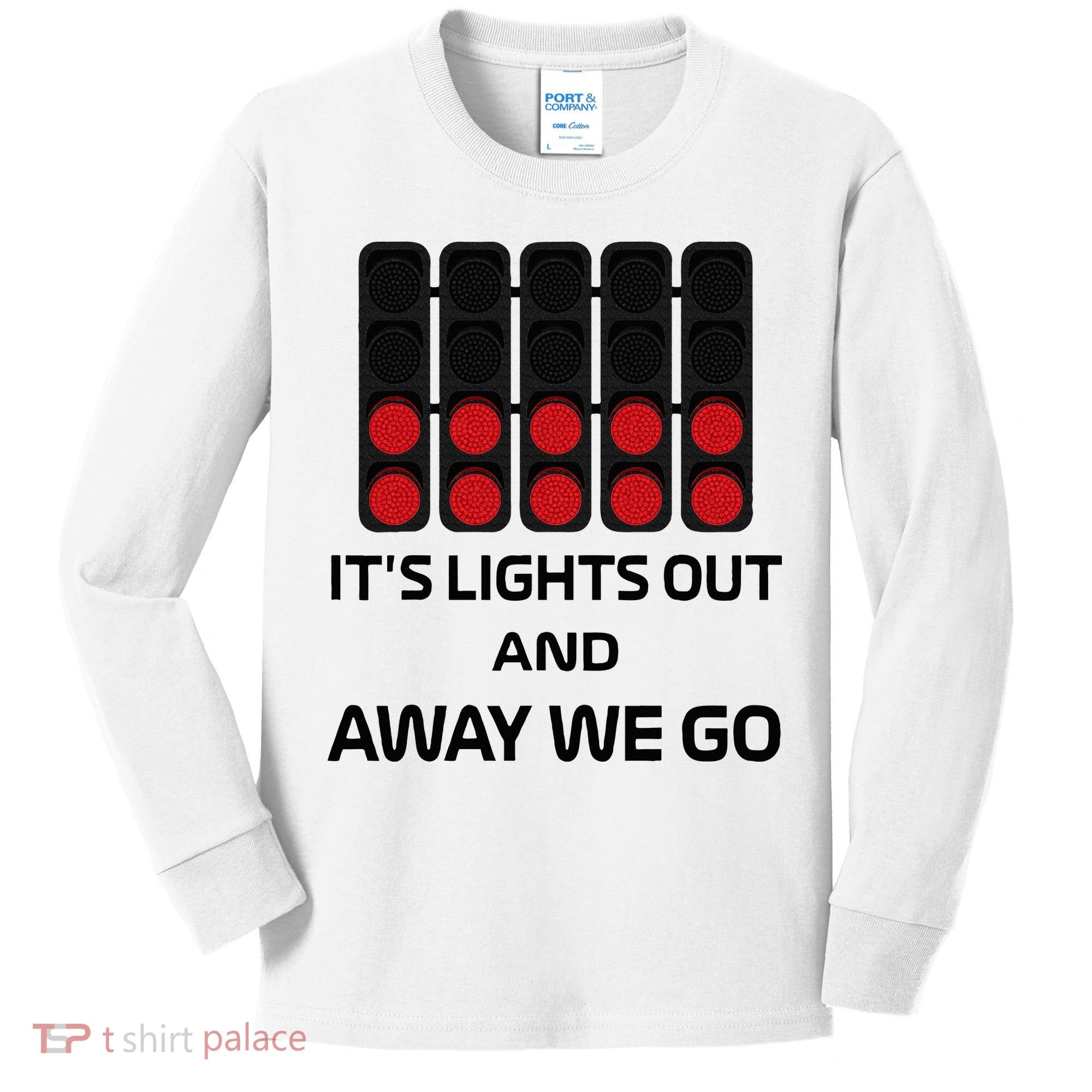 It's Lights Out And Away We Go Formula Racing Circuits Sport Kids Long Sleeve Shirt