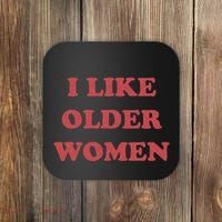 I Like Older Women Apparel Coaster thumb 0