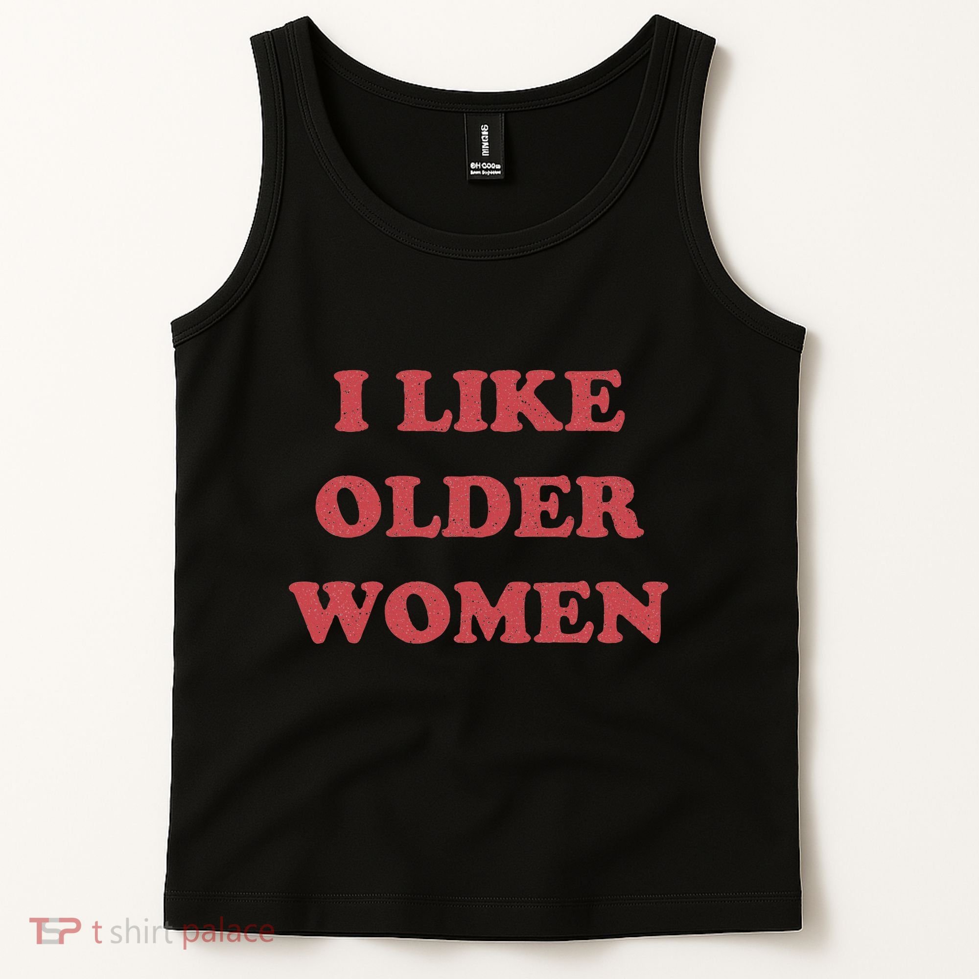 I Like Older Women Apparel Tank Top