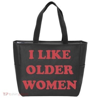 I Like Older Women Apparel Tote Bag