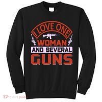 I Love One Woman And Sereval Guns Sweatshirt thumb 0