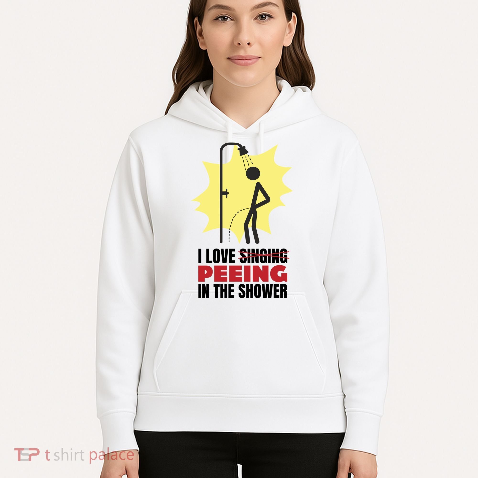 I Love Peeing In The Shower Funny Singing Hoodie