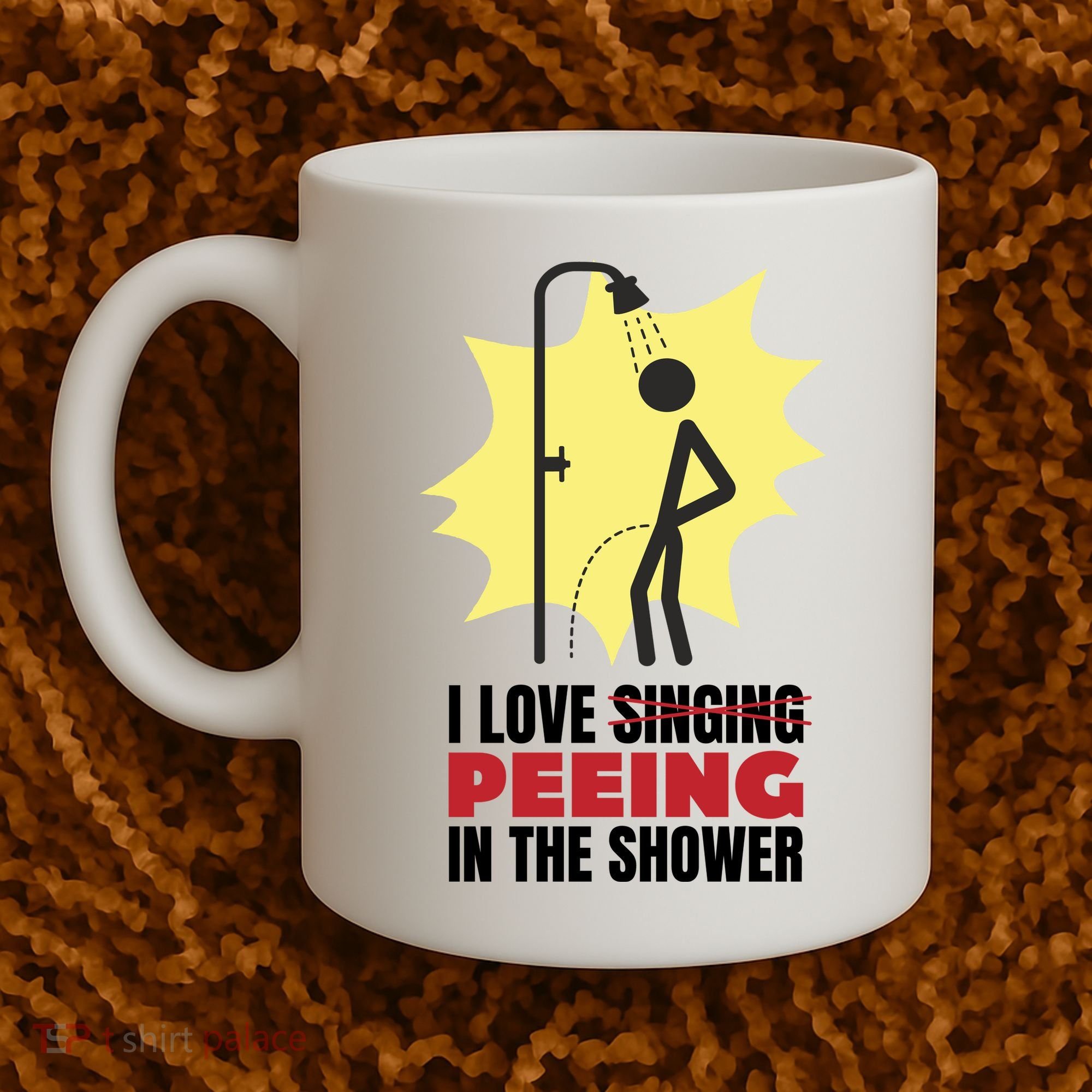 I Love Peeing In The Shower Funny Singing Coffee Mug