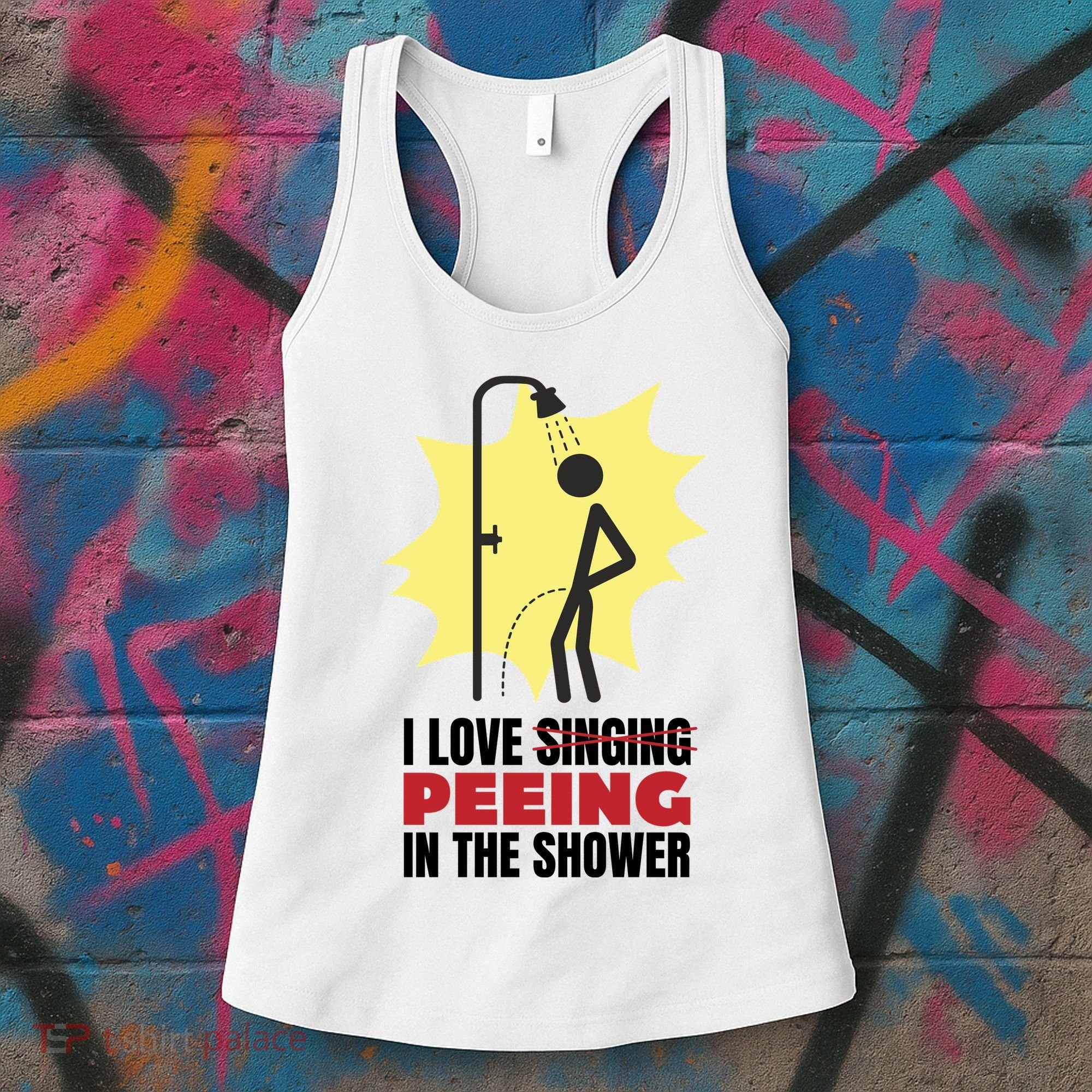 I Love Peeing In The Shower Funny Singing Women's Tank Top
