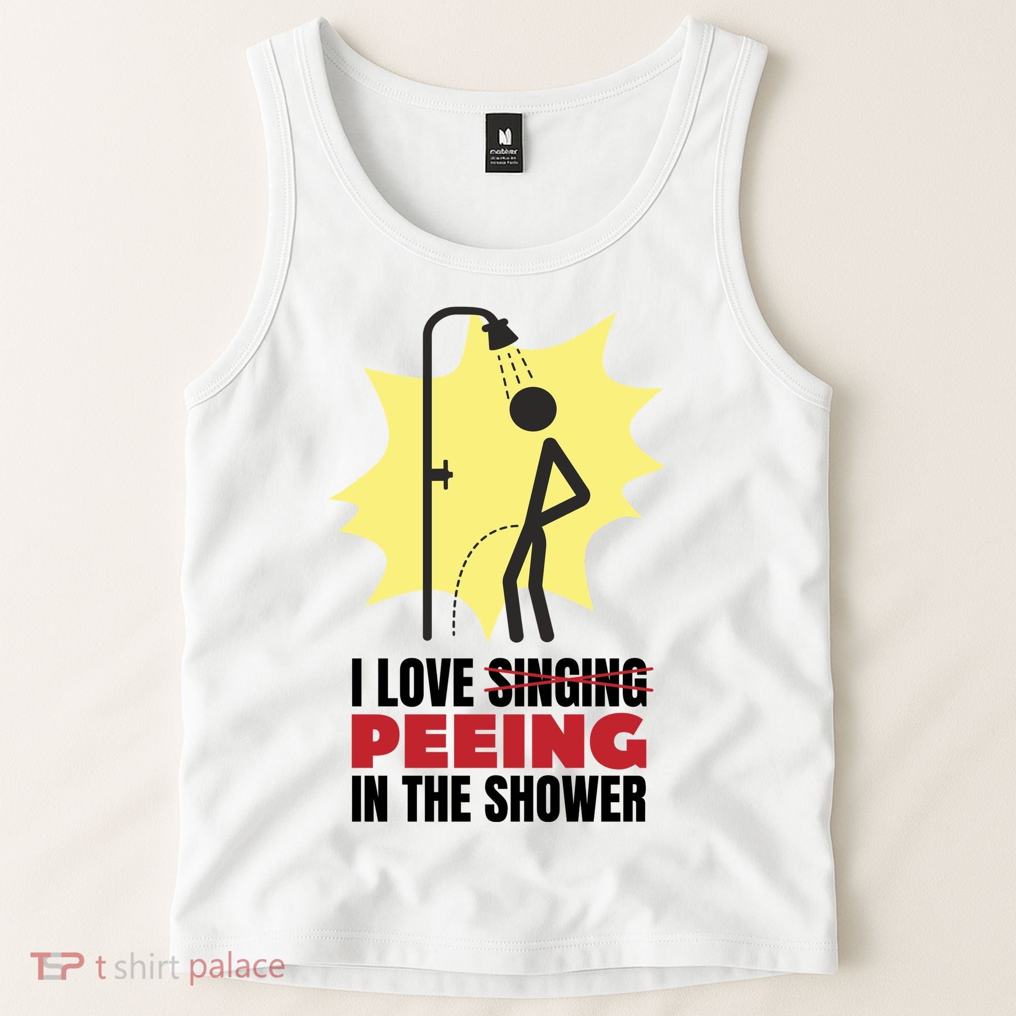 I Love Peeing In The Shower Funny Singing Tank Top