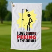 I Love Peeing In The Shower Funny Singing Golf Towel thumb 1