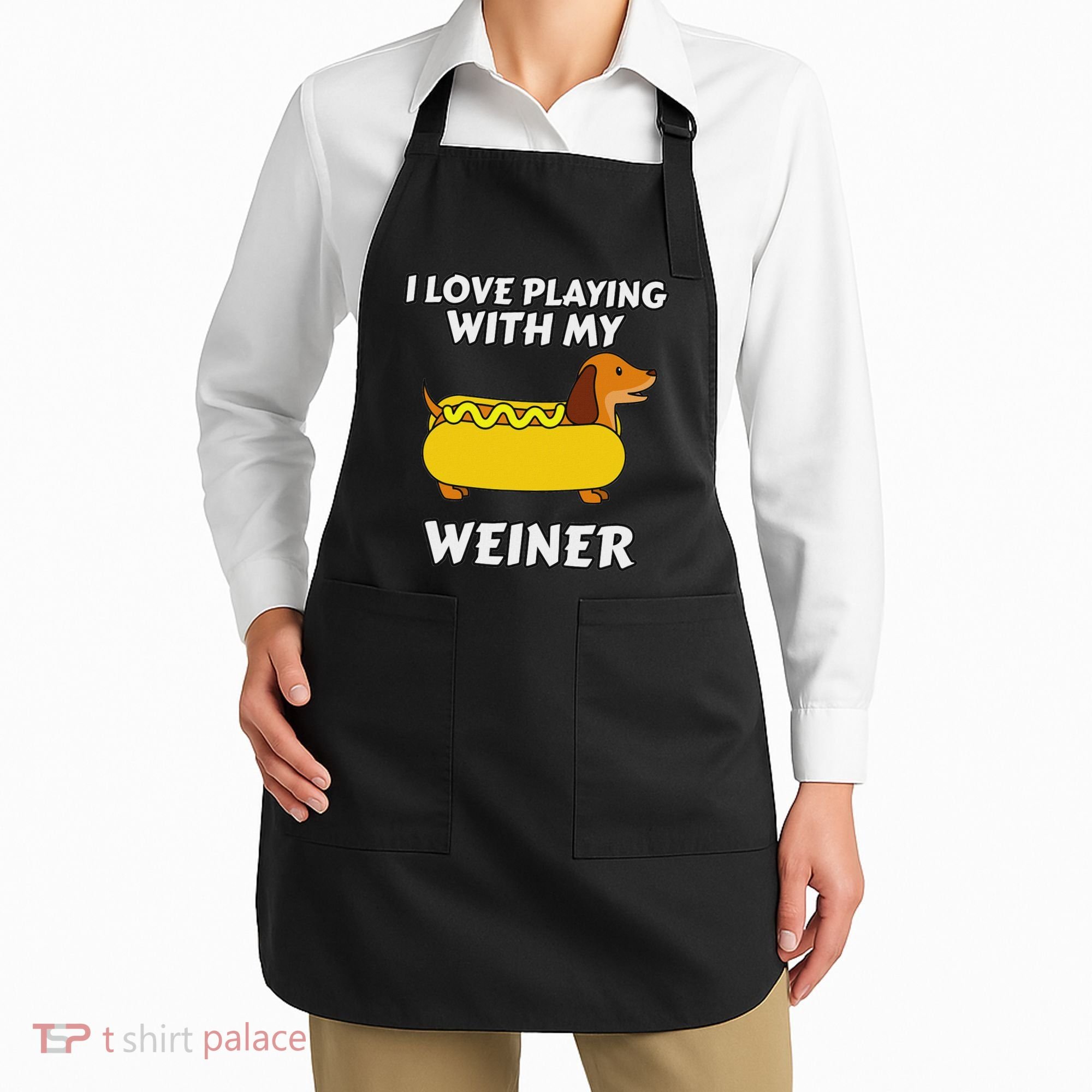 I Love Playing With My Wiener Dachshund Dog Weenie Apron