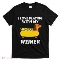 I Love Playing With My Wiener Dachshund Dog Weenie T-Shirt thumb 0