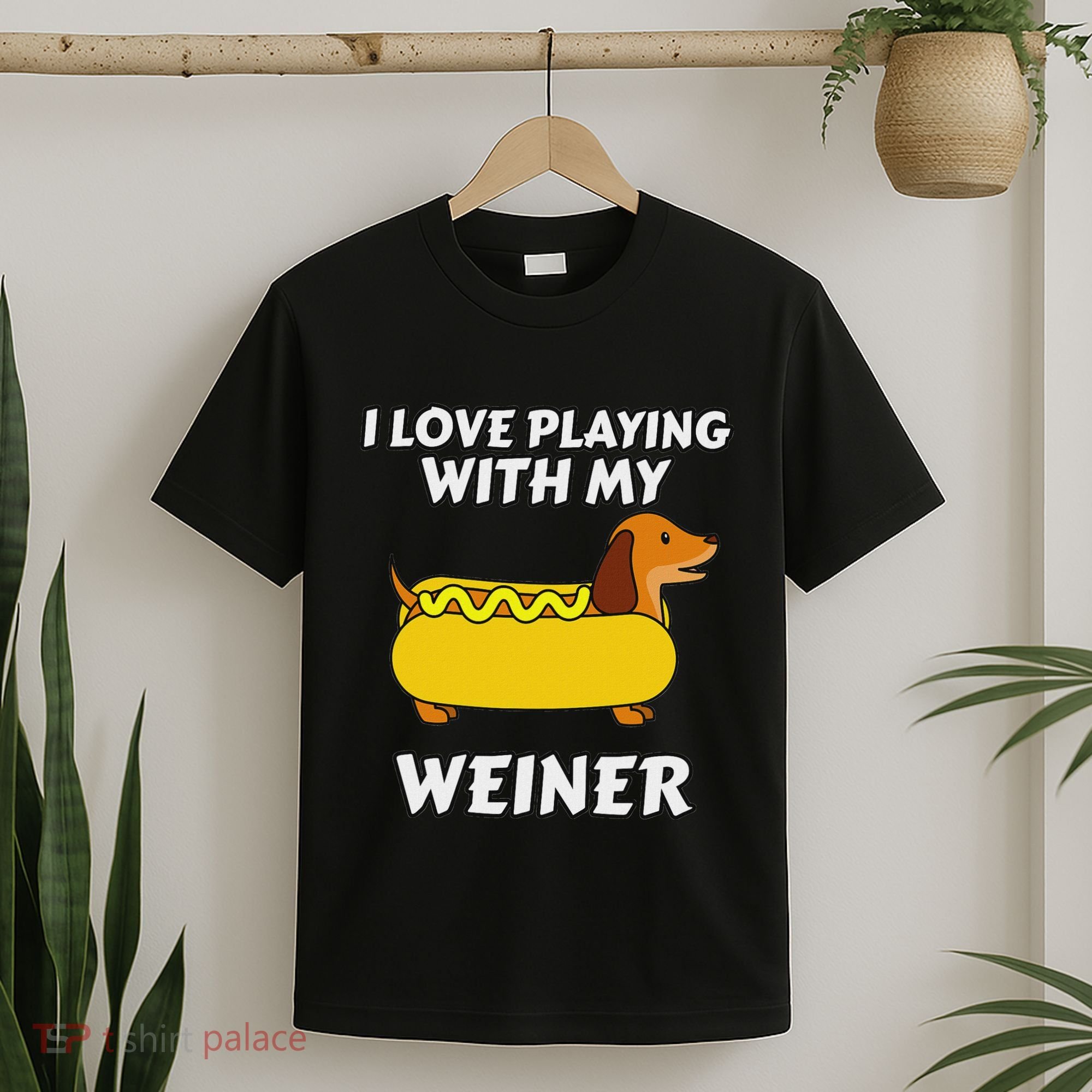 I Love Playing With My Wiener Dachshund Dog Weenie T-Shirt