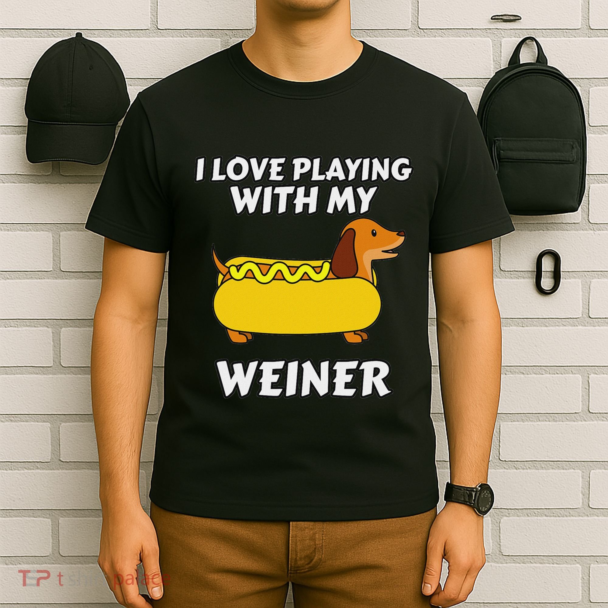 I Love Playing With My Wiener Dachshund Dog Weenie T-Shirt