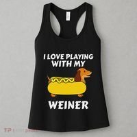 I Love Playing With My Wiener Dachshund Dog Weenie Women's Tank Top thumb 3