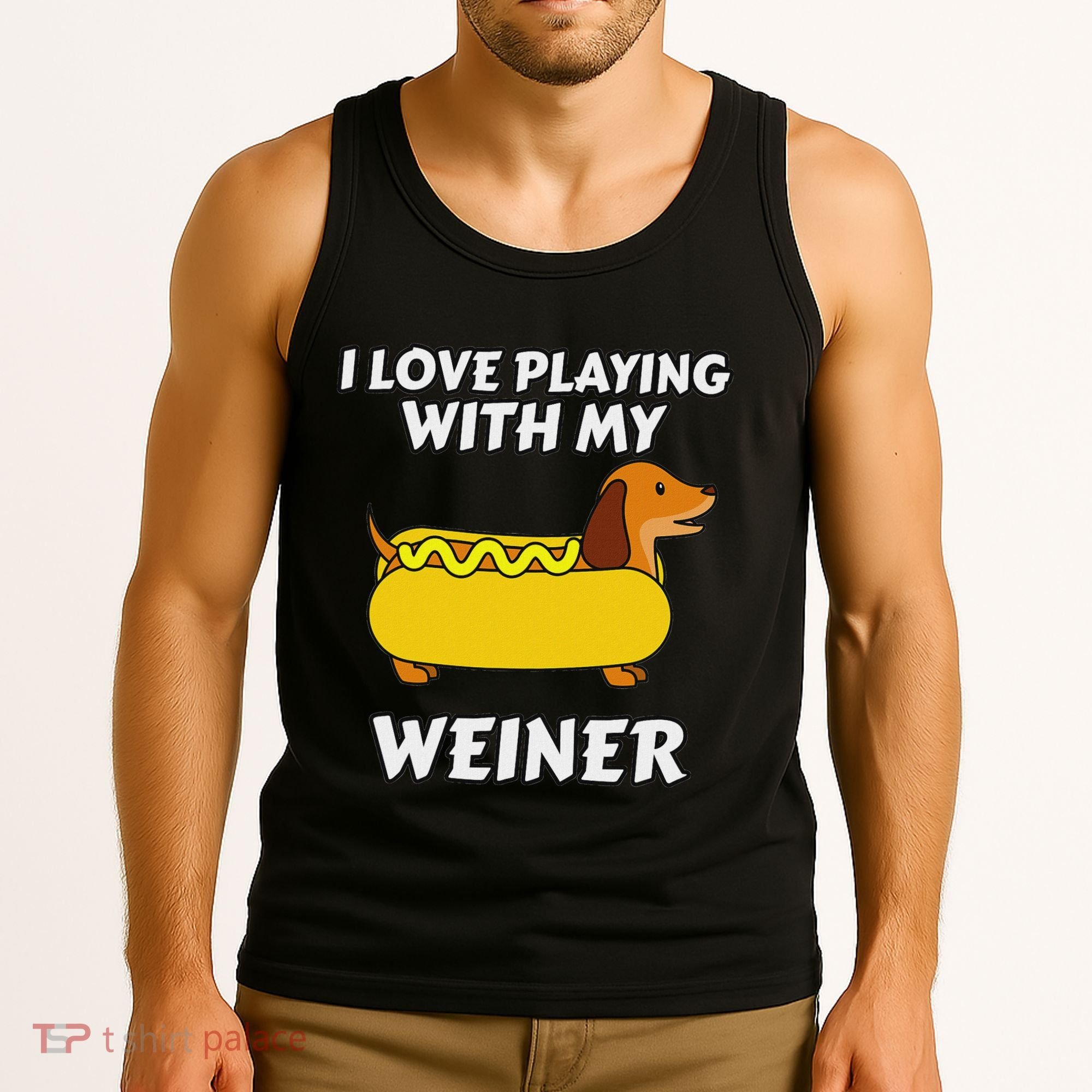 I Love Playing With My Wiener Dachshund Dog Weenie Tank Top