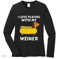 I Love Playing With My Wiener Dachshund Dog Weenie Women's Long Sleeve Shirt thumb 0
