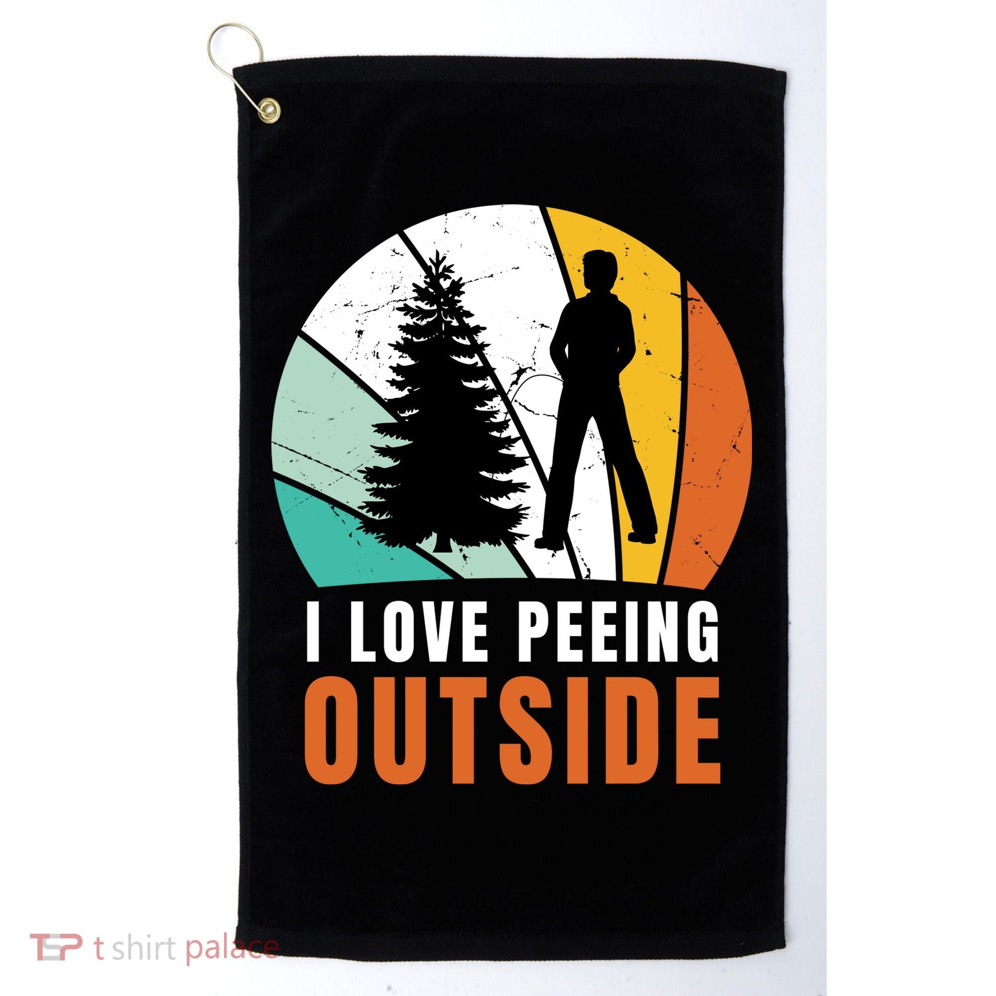 I Love Peeing Outside Golf Towel