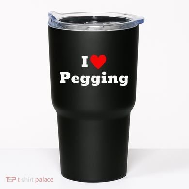 I Love Pegging With A Heart Tumbler