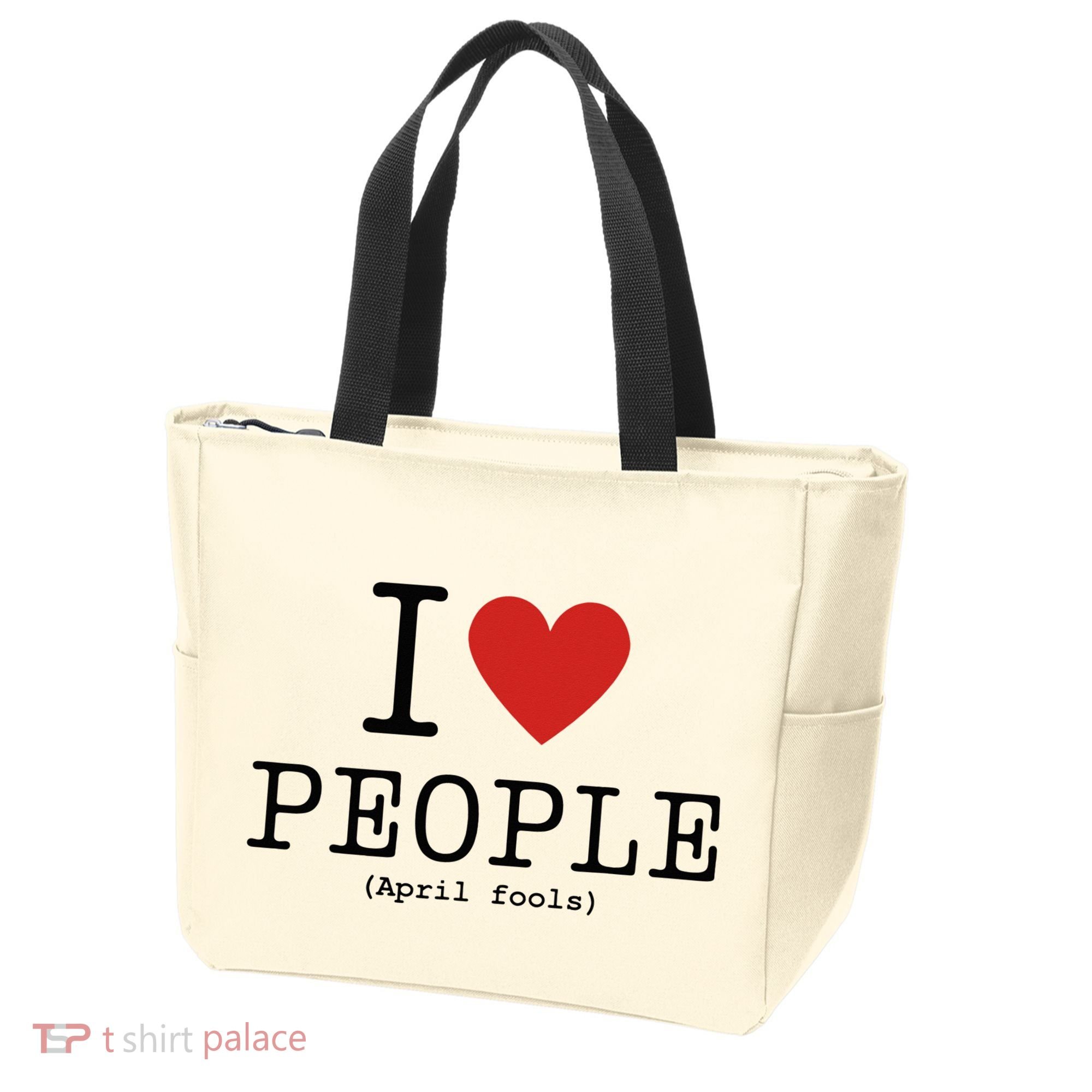 I Love People April Fools Day Funny April Fools Tote Bag