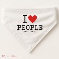 I Love People April Fools Day Funny April Fools USA-Made Doggie Bandana thumb 0