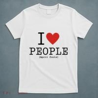 I Love People April Fools Day Funny April Fools T-Shirt thumb 5