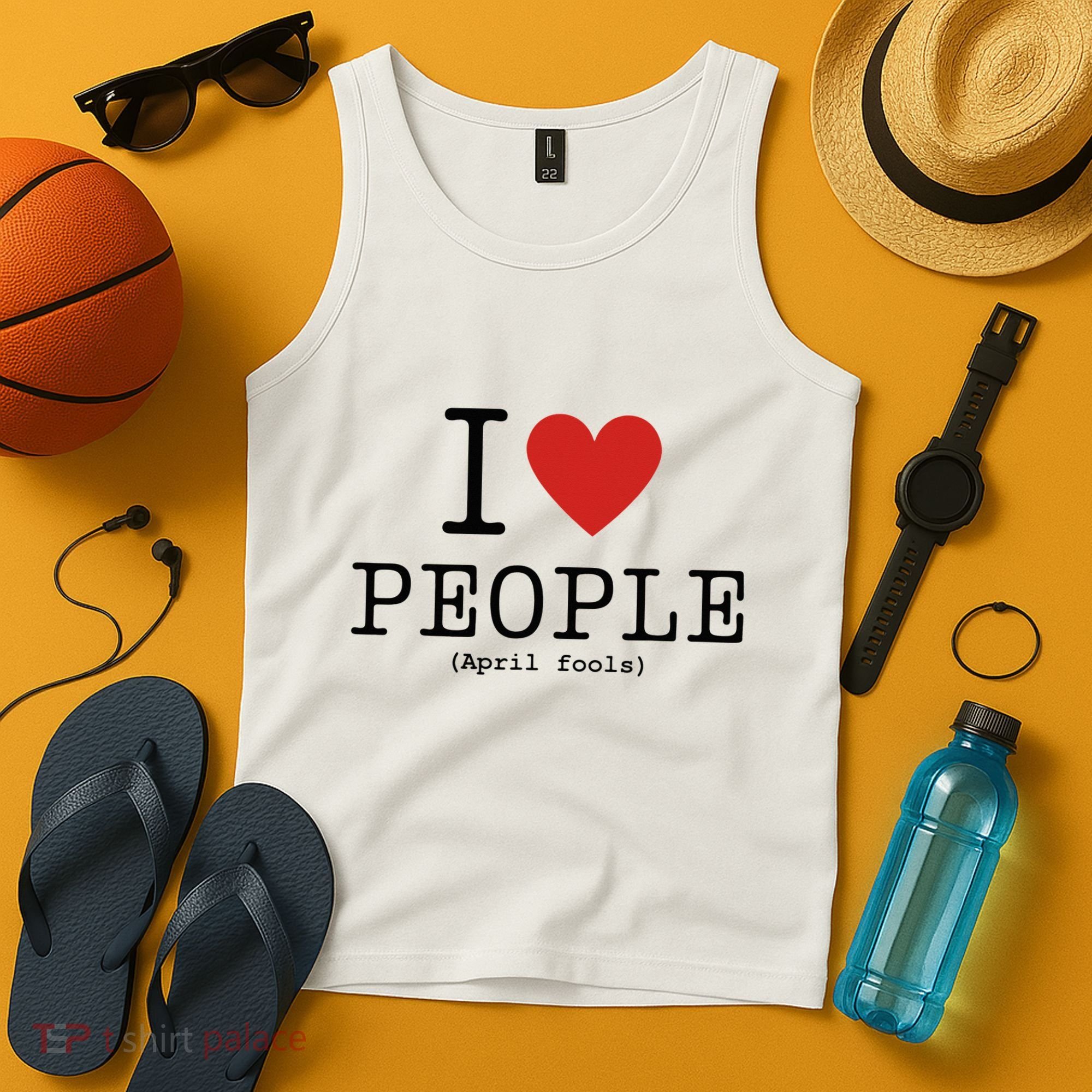 I Love People April Fools Day Funny April Fools Tank Top