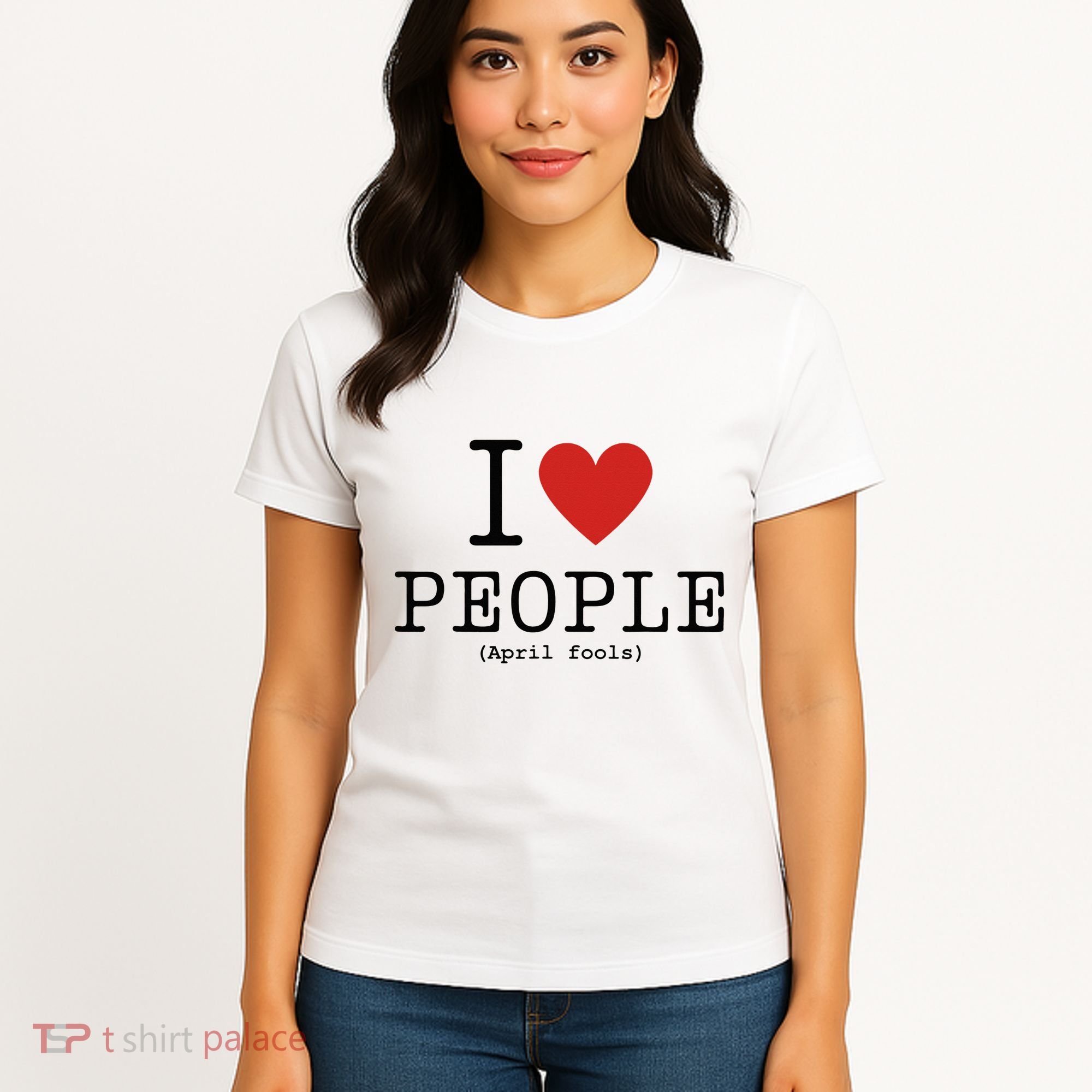 I Love People April Fools Day Funny April Fools Women's T-Shirt