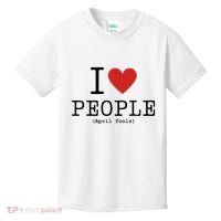 I Love People April Fools Day Funny April Fools Kids T-Shirt thumb 0