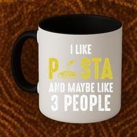 I Like Pasta And Maybe Like 3 People Pasta Lovers Great Gift Coffee Mug thumb 2