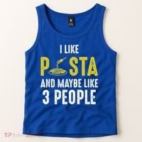 I Like Pasta And Maybe Like 3 People Pasta Lovers Great Gift Tank Top thumb 2