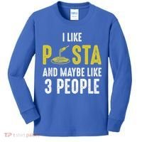 I Like Pasta And Maybe Like 3 People Pasta Lovers Great Gift Kids Long Sleeve Shirt thumb 0