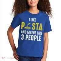 I Like Pasta And Maybe Like 3 People Pasta Lovers Great Gift Kids T-Shirt thumb 2