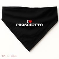 I Love Prosciutto I Heart Prosciutto Io Amo Prosciutto USA-Made Doggie Bandana thumb 0