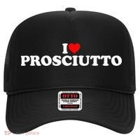 I Love Prosciutto I Heart Prosciutto Io Amo Prosciutto Hat thumb 0