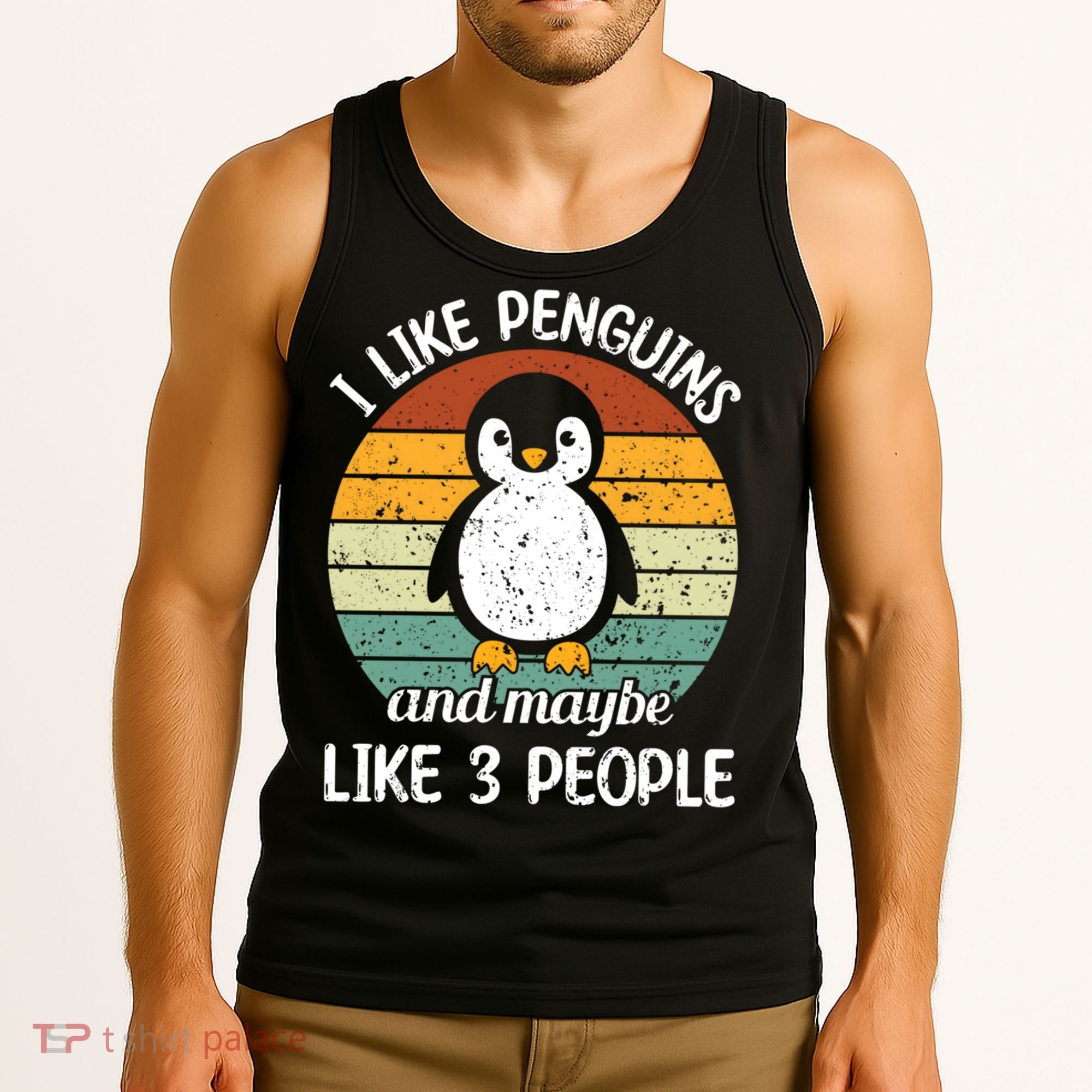 I Like Penguins And Maybe Like 3 People Tank Top