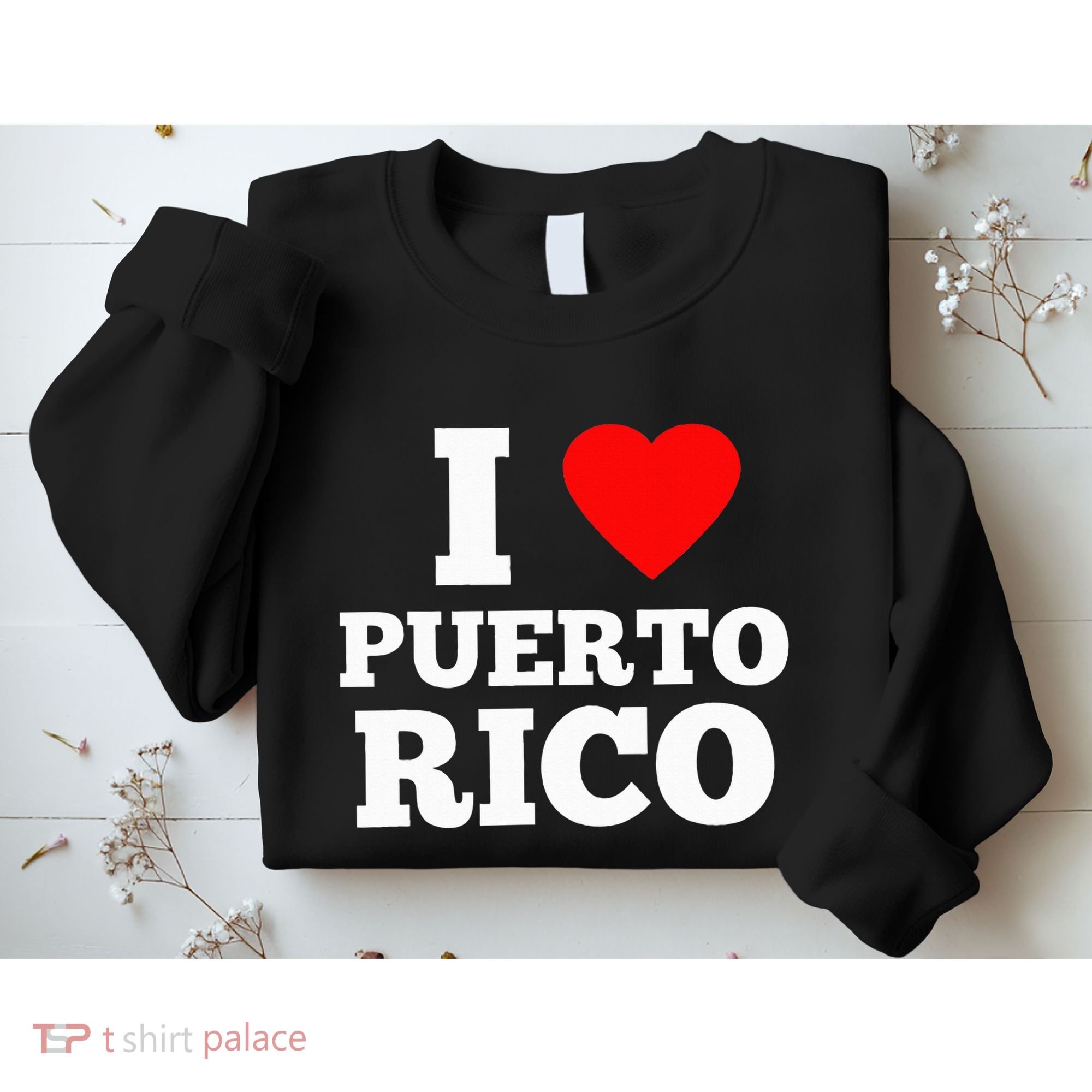 I Love Puerto Rico Usa Sweatshirt