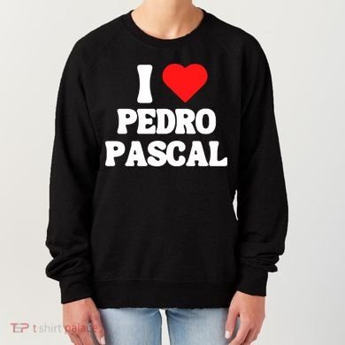 I Love Pedro Pascal Best Dad Ever Women's Sweatshirt
