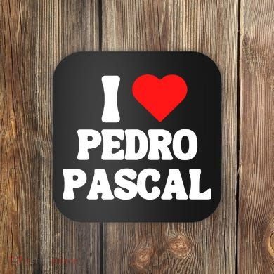 I Love Pedro Pascal Best Dad Ever Coaster