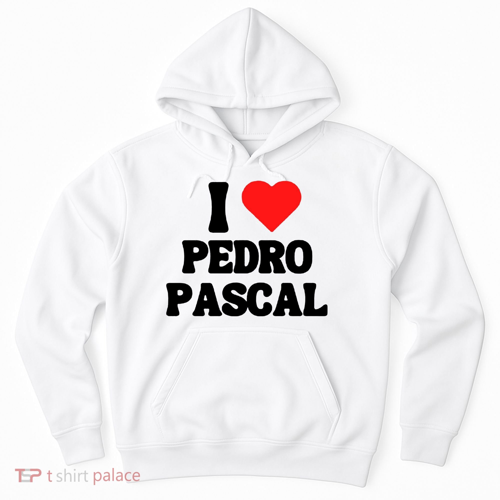 I Love Pedro Pascal Best Dad Ever Hoodie