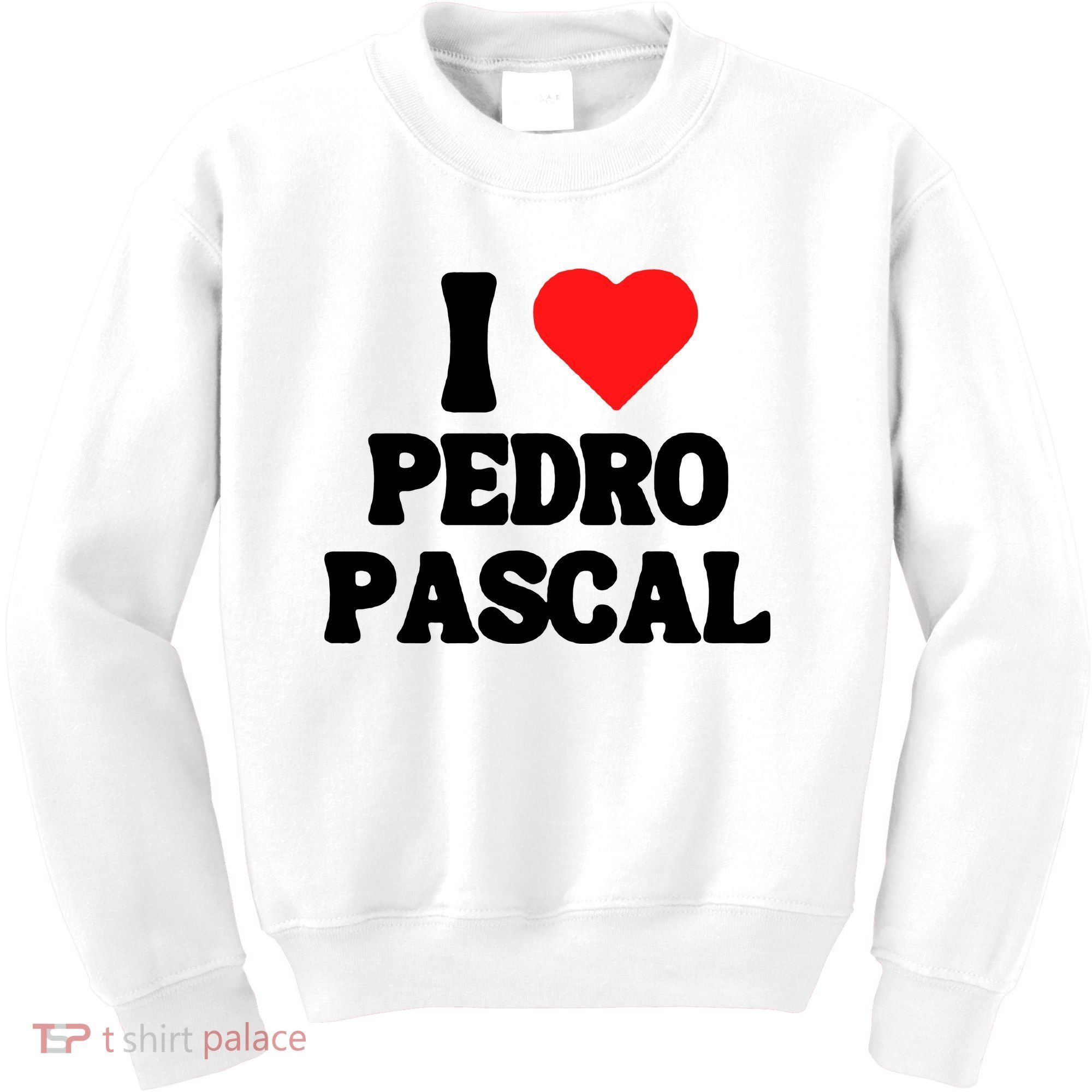 I Love Pedro Pascal Best Dad Ever Kids Sweatshirt