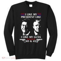 I Like President Like I Like My Guns 40 & 45 Sweatshirt thumb 0